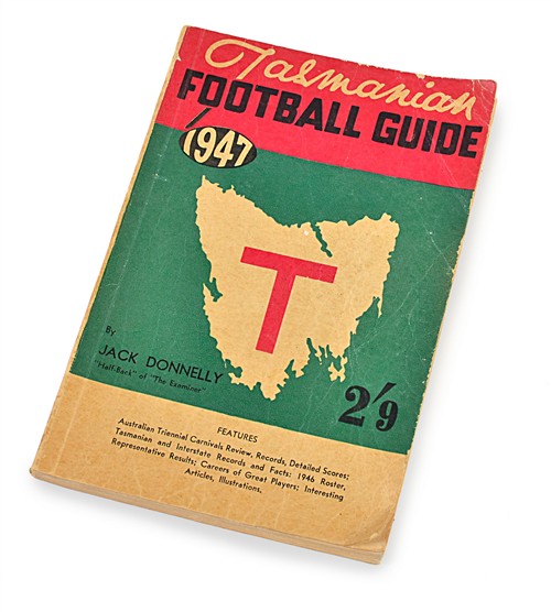 A COPY OF 'THE TASMANIAN FOOTBALL GUIDE', BY JACK DONNELLY