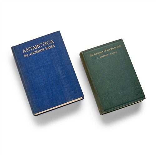 17 · GORDON HAYES, J., ANTARCTICA (Richards Press, London, 1928) and THE CONQUEST OF THE SOUTH POLE (Thornton Butterworth, London, 1932)