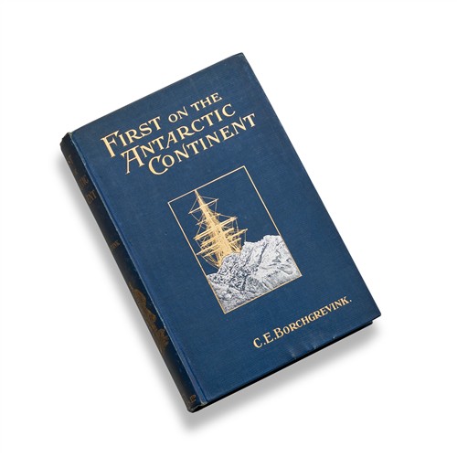 15 · BORCHGREVINK, C.E., FIRST ON THE ANTARCTIC CONTINENT First edition, 1901