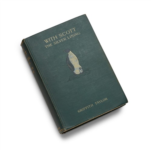 14 · TAYLOR, T. Griffith, WITH SCOTT: THE SILVER LINING First edition, second issue, 1916